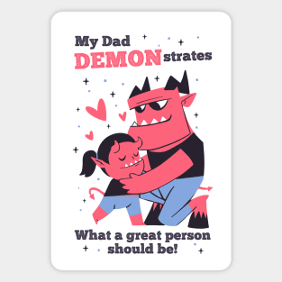 Cute Goth Dad and Daughter - My Dad Demonstrates What a Great Person Should Be! Magnet